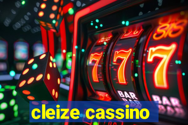 cleize cassino